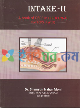 INTAKE-2 A Book of OSPE in Obs & Gynae For FCPS Part-2