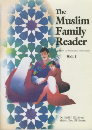 The Muslim Family Reader Vol. 1 & 2