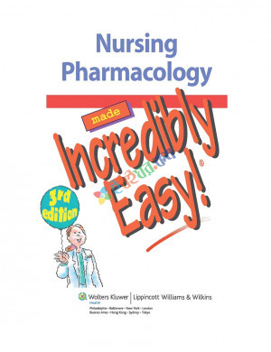 Nursing Pharmacology Made Incredibly Easy (Color)