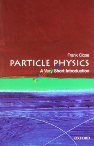 Particle Physics A Very Short Introduction(Whait)