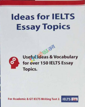 Ideas for IELTS Essay Topics