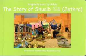 The Story of Shuaib (Jethro)