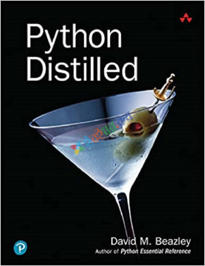 Python Distilled (Developer's Library) 1st Edition BY David Beazley