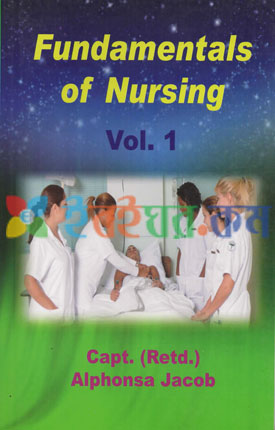 Fundamentals Of Nursing: Vol-1 (eco)