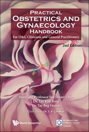 Practical Obstetrics and Gynaecology Handbook for O&G Clinicians and General Practitioners (Color)