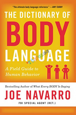 The Dictionary of Body Language: A Field Guide to Human Behavior