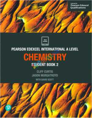 Edexcel International A Level Pure Chemistry Student Book 2