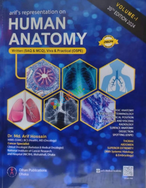 Arifs Representation On Human Anatomy - (Set Of Vols 1, 2, 3) Dr. Md. Arif Hossain