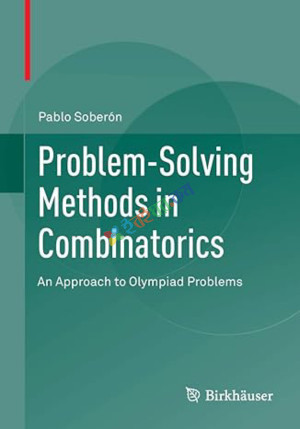 Problem-Solving Methods in Combinatorics: An Approach to Olympiad Problems