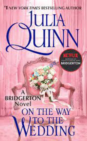 A Bridgerton Novel  On The Way To The Wedding (eco)