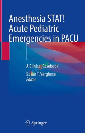 Anesthesia STAT! Acute Pediatric Emergencies in PACU (Color)