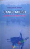 Bangladesh A Political History Since Independence