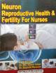 Neuron Reproductive Health & Fertility For Nurses ( Bsc Post Basic 2nd Year )