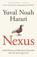 Nexus A Brief History of Information Networks from the