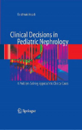 CLINICAL DECISIONS IN PEDIATRIC NEPHROLOGY  A Problem-solving Approach to Clinical Cases (B&W)