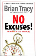 No Excuses! The Power of Self-discipline