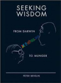 Seeking Wisdom From Darwin To Munger (eco)