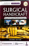 Surgical Handicraft Manual For Surgical Residents and Surgeons