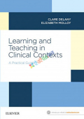 Learning and Teaching in Clinical Contexts (Color)
