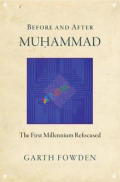 Before and After Muhammad: The First Millennium Refocused (eco)