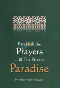 Establish the Prayers  & the Prize is Paradise