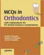 MCQs in Orthodontics with Explanations PG Dental Entrance Examination