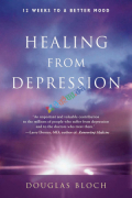 Healing from Depression: 12 Weeks to a Better Mood (eco)