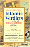 Fatawa Arkan-ul-Islam - Islamic Verdicts of the Pillars of Islam (2 Vols. set) 