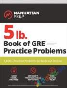 Manhattan Prep 5 lb GRE Practice Problems