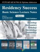 Residency Success Basic Science Lecture Notes Volume-I