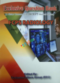 Exclusive Question Bank (A Sister Concern of CONCEPT Medical Series) FCPS RADIOLOGY