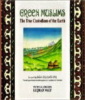 Green Muslims: The True Custodians of the Earth  