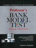 Professor's BANK MODEL TEST MCQ & WRITTEN