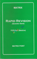 Matrix Rapid Revision Question Bank For FCPS Part-1 Medicine