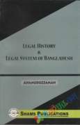 Legal History & Legal System of Bangladesh