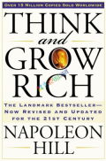 Think And Grow Rich: The Landmark Bestseller Now Revised And Updated For The 21St Century (Think And Grow Rich Series) (eco)