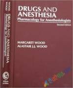 Drugs and Anesthesia Pharmacology for Anesthesiol