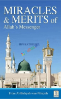 Miracles  & Merits of Allah's Messenger