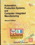 Automation, Production Systems, and Computer- Integrated Manufacturing (B&W) White Print