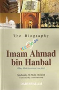 The Biography of Imam Ahmad Bin Hambol