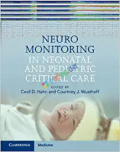 Neuromonitoring in Neonatal and Pediatric Critical Care (Color)