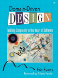 Domain Driven Design Tackling Complexity In The Heart Of Software (White Print)