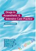 Drugs in Anaesthetic & Intensive Care Practice (B&W)