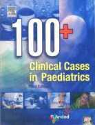 100+ Clinical Cases in Paediatrics (eco)