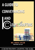 A GUIDE TO CONVEYANCING AND LEGAL DRAFTING