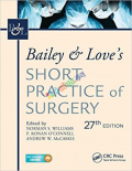 Bailey and Love's Short Practice of Surgery (Hard Binding Color)