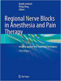 Regional Nerve Blocks in Anesthesia and Pain Therapy (Color)