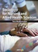 Sociology For Nurses and Allied Health Science