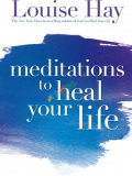 Meditations to Heal Your Life (eco)