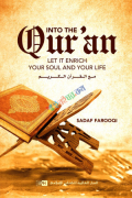 Into the Quran: Let It Enrich Your Soul & Your Life
